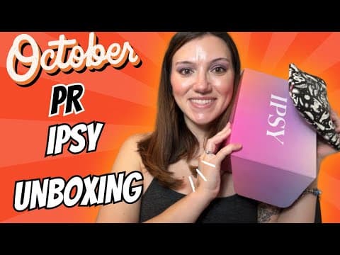 PR OCTOBER 2024 IPSY GLAM BAG & BOXYCHARM BY IPSY UNBOXING