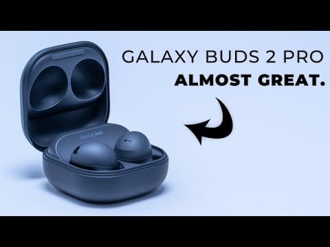 Galaxy Buds2 Pro Review - Almost Great. Something's Missing.