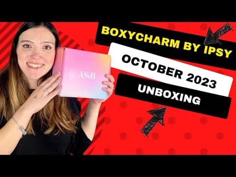 BOXYCHARM BY IPSY OCTOBER 2023 UNBOXING