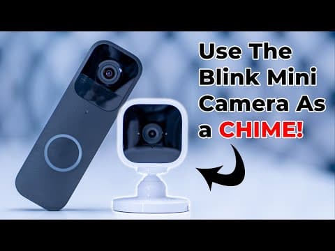 Use Your Blink Mini As A Chime For Your Blink Video Doorbell! Setup Guide!