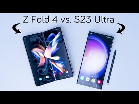 S23 Ultra vs Samsung Z Fold 4! Where Do You Stand?