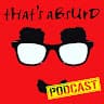thatsabsurdpodcast