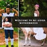 welcometomyhoodmotherhood
