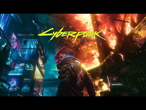 Playing Cyberpunk 2077 For The First Time