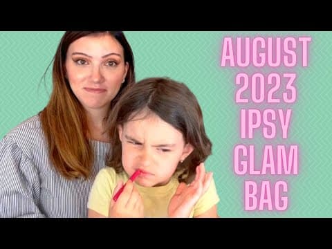 AUGUST 2023 IPSY GLAM BAG UNBOXING | PR UNBOXING