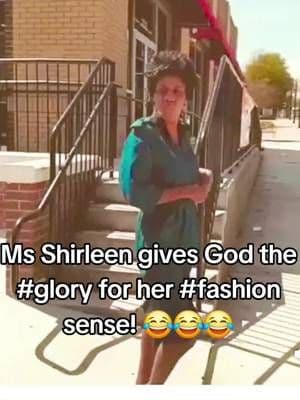 Ms Shirleen gives God the #glory for her #fashion sense! 😂😂😂 #love #laugh #throwbackthursday #motivation #thursday #trendingvideo #trend #fashion #fashiontiktok #tiktokshop #fashionista #fashionova #stylesnap #mystyle #trending #sounds #thebreakfastclub #theshaderoom #mom #auntiesoftiktok #auntiesbelike #funnyvideo #fypシ #foryourpages #forurpage