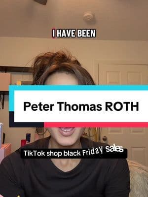 @Peter Thomas Roth Labs #PETERTHOMASROTH major black Friday sales ##TikTokShopCreatorPics #T#TikTokShopBlackFridayT#TikTokShopCyberMondays#spotlightfinds