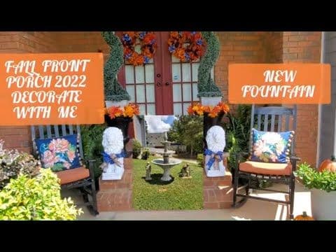 Fall Front Porch 2022/ Decorate With Me/New Fountain