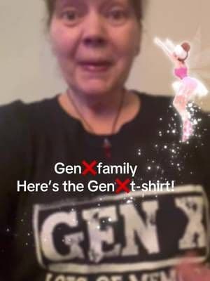 The new GenX t-shirt! #gen❌ #tiktokshop #tiktokmademebuyit #fun #momoftiktok