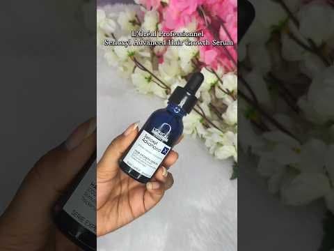 I found a Hair Growth Serum That Actually Works - Serioxyl Advanced @LorealProfessionnelIndia