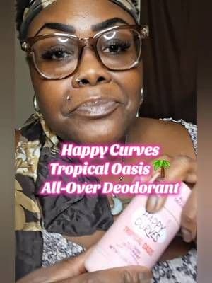 This one stays in my rotation. Happy Curves Tropical Oasis keeps me fresh, helps with thigh chafing, lasts a long time, and the scent is light — not overpowering.#TikTokShopFinds #SelfCareMustHave