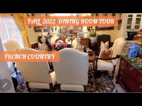 Fall 2022 Dining Room Tour/Decorate With Me/French Country