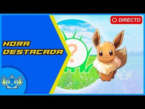 🔴 HORA DESTACADA DE EEVEE (SALE SHINY) - POKÉMON GO