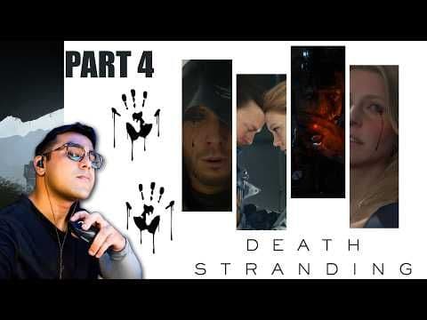 DEATH STRANDING Director's Cut Gameplay Part 4
